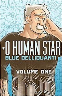O Human Star by Blue Delliquanti book cover