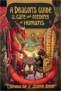 Book cover of A Dragon's Guide to the Care and Feeding of Humans by Laurence Yep