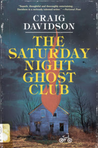 cover of The Saturday Night Ghost Club by Craig Davidson
