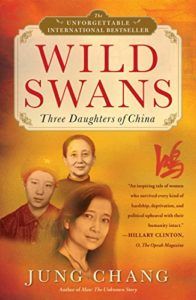 Wild Swans- Three Daughters of China by Jung Chang