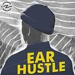 Ear Hustle podcast