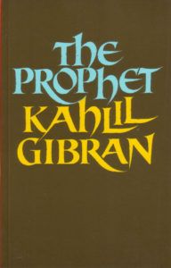 The Prophet by Kahlil Gibran