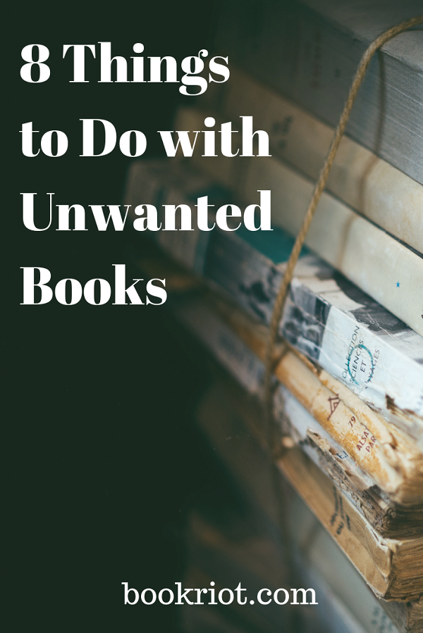 8 Things to Do with Unwanted Books