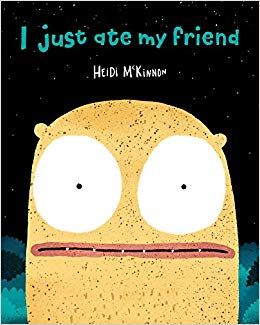 I Just Ate my Friend book cover