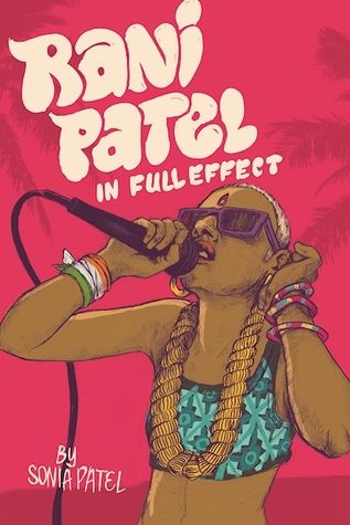 Book cover of Rani Patel In Full Effect by Sonia Patel