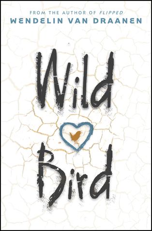 Book cover of Wild Bird by Wendeline Van Draanen