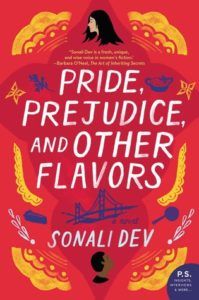 Pride, Prejudice, and Other Flavors Sonali Dev