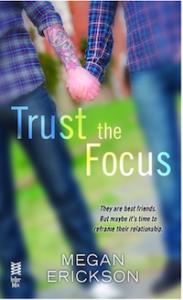 Trust the focus Megan Erickson cover
