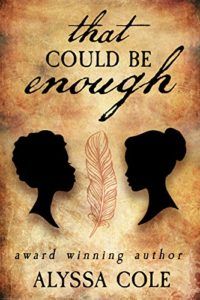 Cover of That Could Be Enough by Alyssa Cole