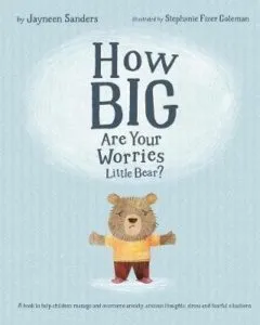 How Big Are Your Worries, Little Bear? cover