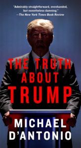 The Truth About Trump by Michael D'Antonio