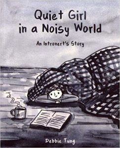 Quiet Girl in a Noisy World: An Introvert's Story cover image