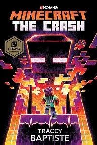 Minecraft: The Crash by Tracey Baptiste