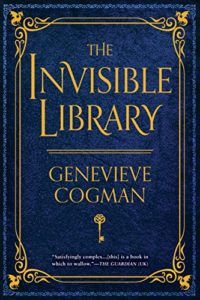 The Invisible Library by Genevieve Cogman