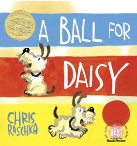 A Ball for Daisy by Chris Raschka