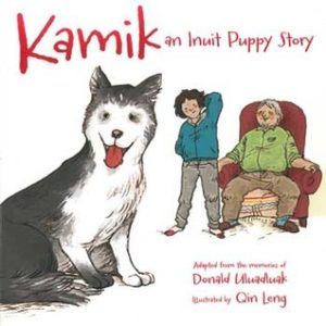 Kamik: An Inuit Puppy Story by Donald Uluadluak