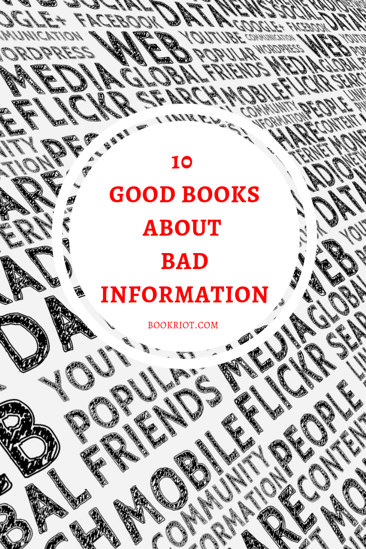 10 Good Books About Bad Information