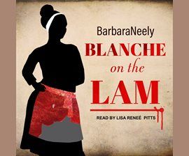 Blanche on the Lam audiobook cover image