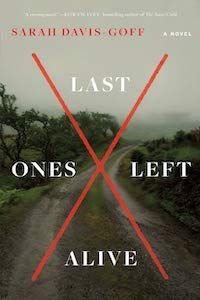 Last Ones Left Alive by Sarah Davis-Goff book cover