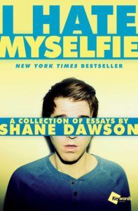 Cover of I Hate Myselfie by Shane Dawson books by youtubers