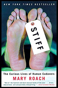 Stiff: The Curious Lives of Human Cadavers by Mary Roach book cover