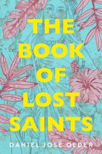 The Book of Lost Saints by Daniel Jose Older Book Cover