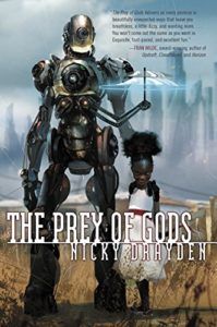 The Prey Of Gods by Nicky Drayden