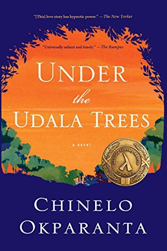 Under the Udala Trees by Chinelo Okparanta