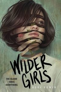 cover of Wilder Girls by Rory Power