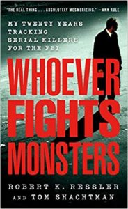 whoever fights monsters robert ressler tom perkins horror memoir book cover