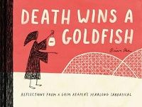 Death Wins a Goldfish by Brian Rea