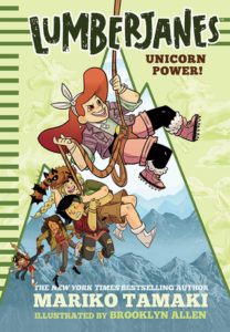 Lumberjanes: Unicorn Power! (Lumberjanes #1) by Mariko Tamaki, Brooke Allen (Illustrator)