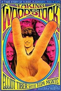 Taking Woodstock by Elliot Tiber