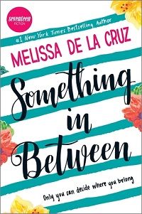 Something in Between by Melisa de la Cruz