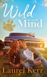 Wild on My Mind by Laurel Kerr