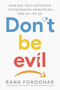 Don't Be Evil by Rana Foroohar book cover