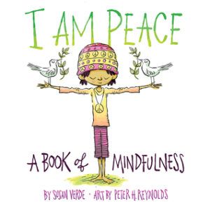 I Am Peace by Susan Verde