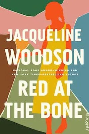 cover of Red at the Bone by Jacqueline Woodson