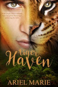 Shifter romance book cover image Tiger Haven by Ariel Marie
