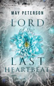 cover of lord of the last heartbeat by may peterson