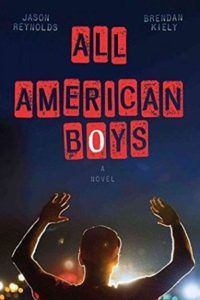 All American Boys by Jason Reynolds and Brendan Kiely book cover
