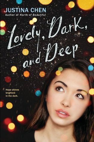 Book cover of Lovely Dark and Deep by Justina Chen