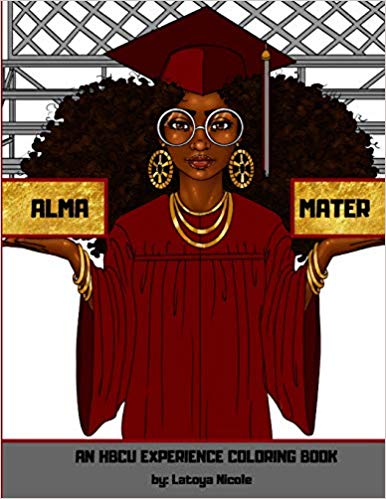 Alma Mater- An HBCU Experience Coloring Book book cover
