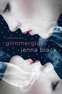 Glimmerglass by Jenna Black