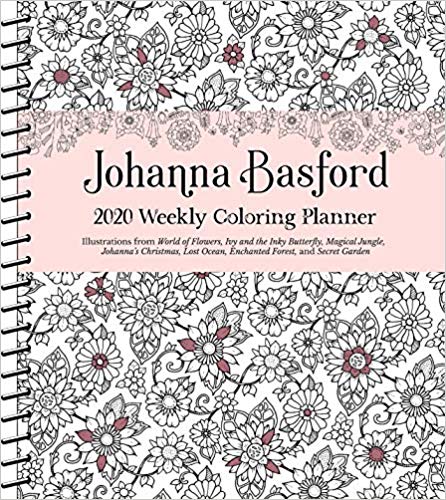 Johanna Basford 2020 Weekly Coloring Planner Calendar book cover