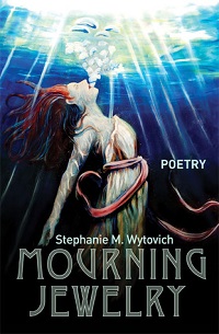 Mourning Jewelry by Stephanie M Wytovich cover horror poetry