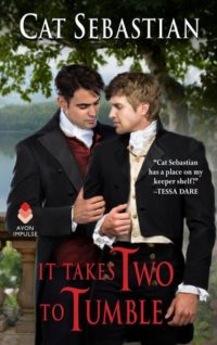 Cover for It Takes Two to Tumble by Cat Sebastian