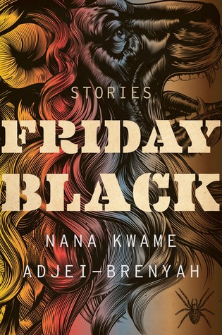 cover image of Friday Black by Nana Kwame Adjei-Brenyah