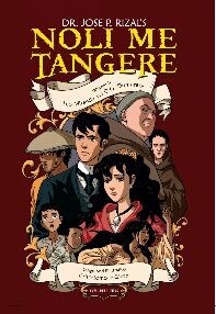 Dr. Jose P. Rizal’s Noli Me Tangere by D.G. Dumaraos and Leo Miranda, illustrated by Leonardo Giron