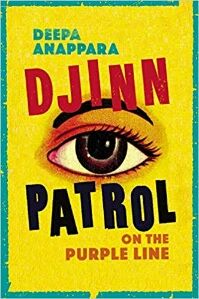 Djinn Patrol on the Purple Line by Deepa Anappara